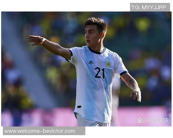 迪巴拉因伤缺席3至6周续约谈判或受影响